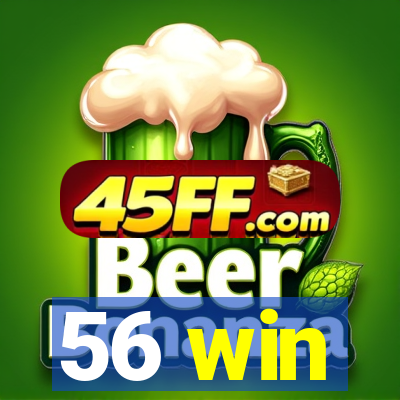 56 win